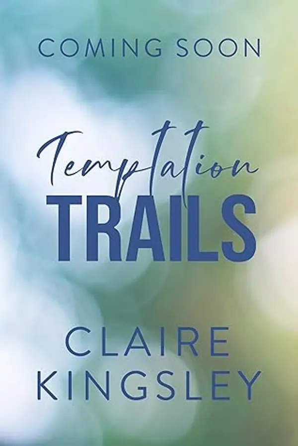 Temptation Trails: A Small-Town Romance (The Haven Brothers Book 3) by Claire Kingsley cover