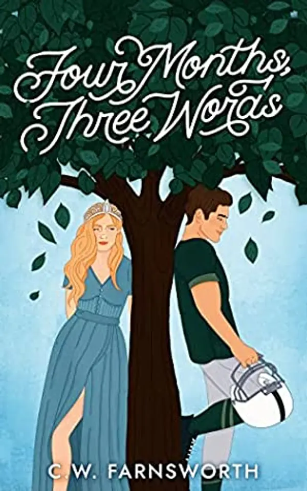 Four Months, Three Words by C.W. Farnsworth cover