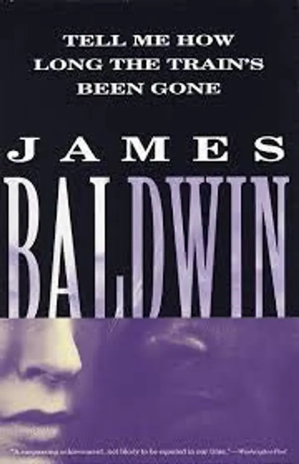 Tell Me How Long This Train's Been Gone by James Baldwin cover